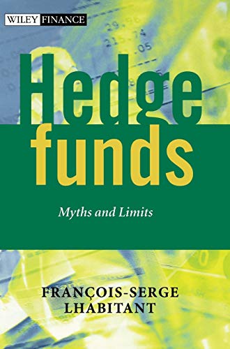 9780470844779: Hedge Funds: Myths and Limits: 2 (The Wiley Finance Series)