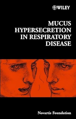 Imagen de archivo de Mucus Hypersecretion in Respiratory Disease (Novartis Foundation Symposia) a la venta por Bookmonger.Ltd