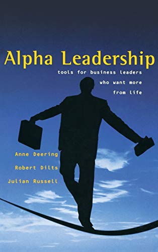 9780470844830: Alpha Leadership: Tools for Business Leaders Who Want More from Life