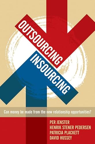 Stock image for Outsourcing -- Insourcing: Can vendors make money from the new relationship opportunities? for sale by Ammareal