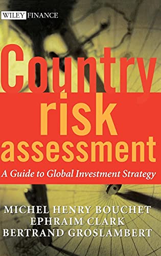 Beispielbild fr Country Risk Assessment : A Guide to Global Investment Strategy zum Verkauf von Better World Books