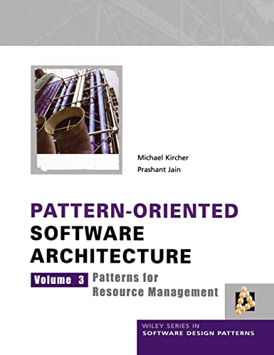 9780470845257: Pattern-Oriented Software Architecture Volume 3: Patterns for Resource Management