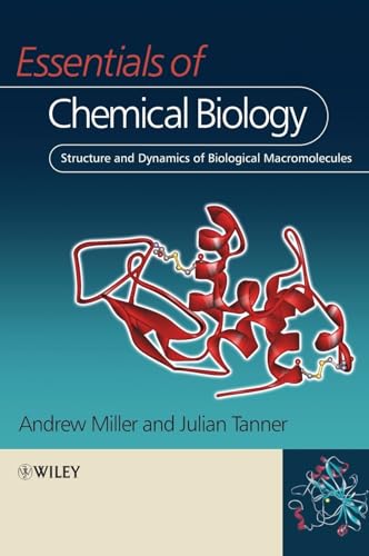9780470845301: Essentials Of Chemical Biology: Structure and Dynamics of Biological Macromolecules