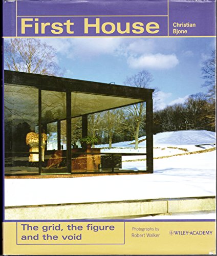 Imagen de archivo de First House: The Grid, the Figure and the Void a la venta por Jeff Stark