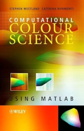 Computational Colour Science Using MATLAB:  