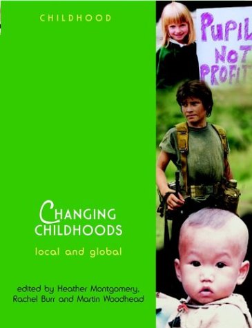 Beispielbild fr Changing Childhoods: Local and Global (Wiley & OU Childhood) zum Verkauf von WorldofBooks