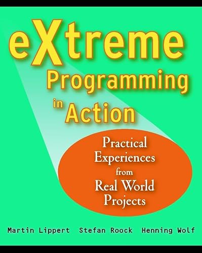 Imagen de archivo de EXtreme Programming in Action : Practical Experiences from Real World Projects a la venta por Better World Books: West