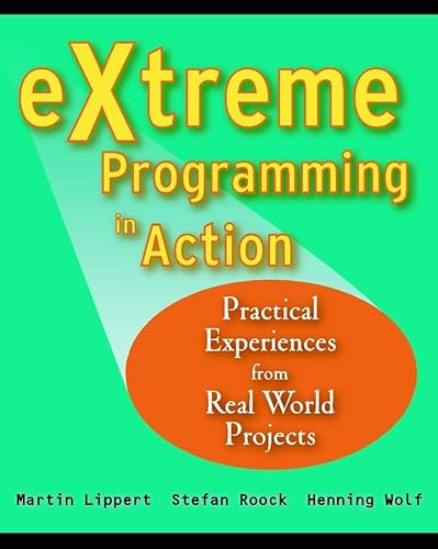 Stock image for EXtreme Programming in Action : Practical Experiences from Real World Projects for sale by Better World Books: West