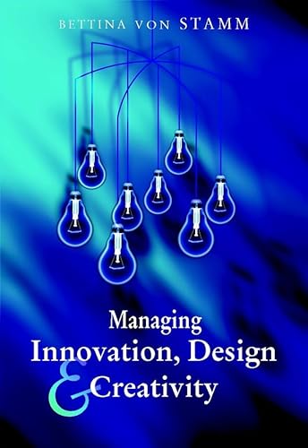 Imagen de archivo de Managing Innovation, Design and Creativity a la venta por Open Books