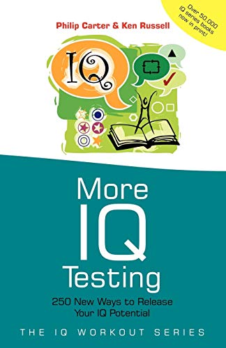 Imagen de archivo de More IQ Testing: 250 New Ways to Release Your IQ Potential a la venta por Wonder Book