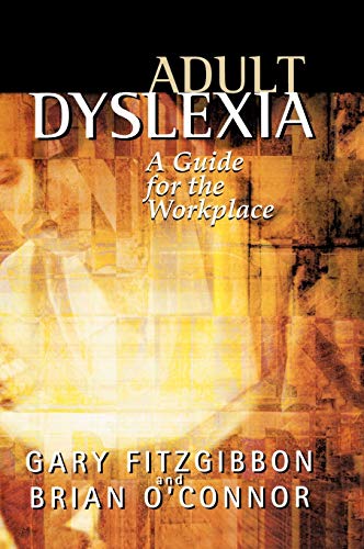 Imagen de archivo de Adult Dyslexia: A Guide for the Workplace a la venta por WorldofBooks