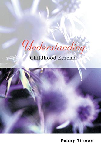 Beispielbild fr Understanding Childhood Eczema zum Verkauf von Better World Books