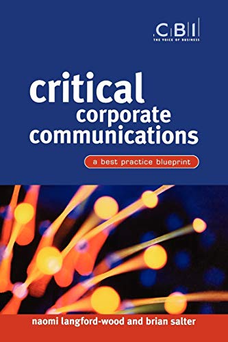 9780470847633: Critical Corporate Communications: A Best Practice Blueprint (CBI Fast Track)
