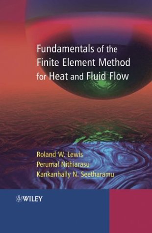 9780470847886: Fundamentals of the Finite Element Method for Heat and Fluid Flow