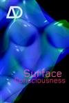 Beispielbild fr Surface Consciousness. zum Verkauf von Powell's Bookstores Chicago, ABAA
