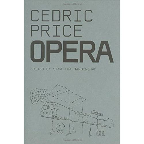 Stock image for Cedric Price: Opera (Architectural Monographs (Paper)) for sale by Powell's Bookstores Chicago, ABAA