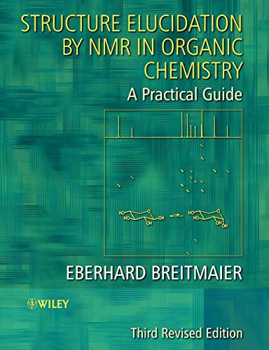 Stock image for Structure Elucidation by NMR in Organic Chemistry: A Practical Guide (Third Revised Edition) for sale by Moe's Books