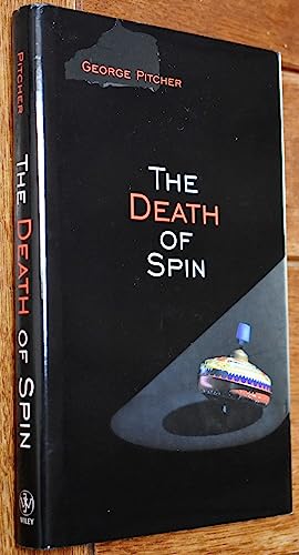 Stock image for The Death of Spin for sale by Bookmonger.Ltd