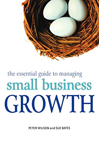 Beispielbild fr The Essential Guide to Managing Small Business Growth zum Verkauf von Blackwell's