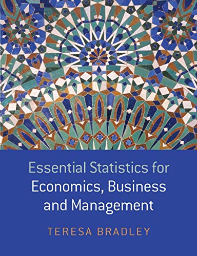 Essential Statistics for Economics, Business and Management (9780470850794) by Bradley