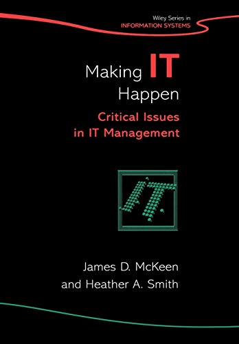 Stock image for Making IT Happen : Critical Issues in IT Management for sale by Better World Books