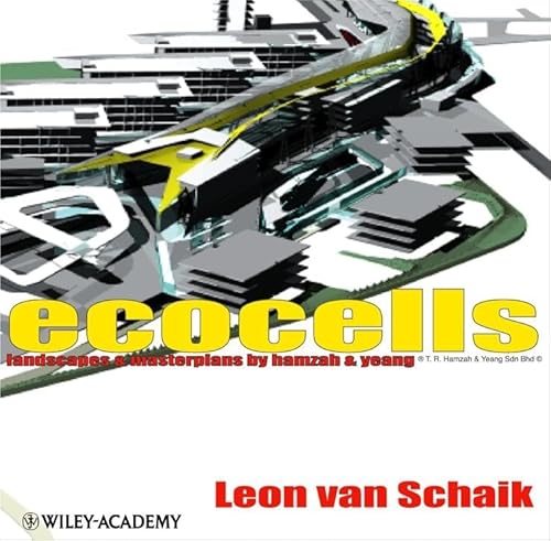 Stock image for Ecocells: Landscapes and Masterplans by Hamzah and Yeang for sale by Reuseabook