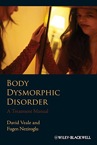Stock image for Body Dysmorphic Disorder: A Treatment Manual for sale by medimops