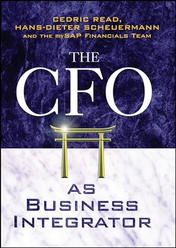 Beispielbild fr The CFO as Business Integrator zum Verkauf von Wonder Book