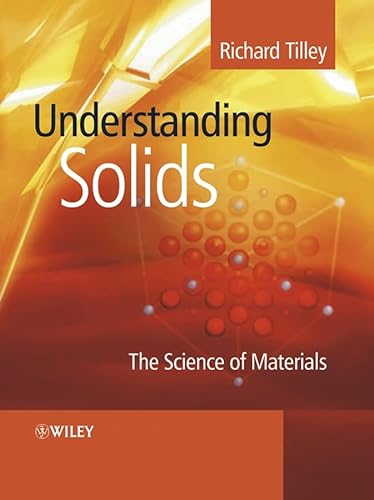 Imagen de archivo de Understanding Solids: The Science of Materials a la venta por Swan Trading Company