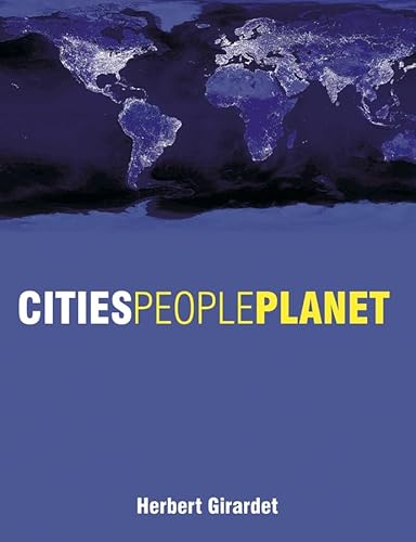 Stock image for Cities People Planet: Liveable Cities for a Sustainable World for sale by WorldofBooks