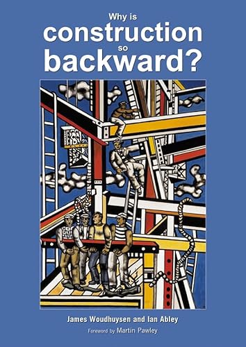 Beispielbild fr Why Is Construction So Backward? zum Verkauf von Better World Books