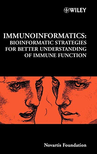 Imagen de archivo de Immunoinformatics: Bioinformatic Strategies for Better Understanding of Immune Function (Novartis Foundation Symposia) a la venta por BookOrders
