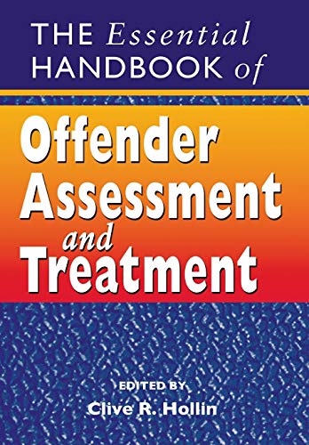 Beispielbild fr The Essential Handbook of Offender Assessment and Treatment zum Verkauf von Blackwell's
