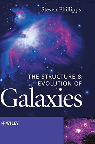 9780470855065: The Structure And Evolution Of Galaxies