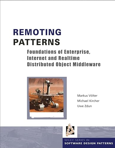 Imagen de archivo de Remoting Patterns: Foundations of Enterprise, Internet and Realtime Distributed Object Middleware a la venta por BOOKWEST