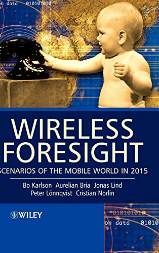 9780470858158: Wireless Foresight: Scenarios of the Mobile World in 2015