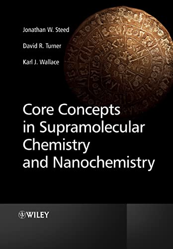 Beispielbild fr Core Concepts in Supramolecular Chemistry and Nanochemistry zum Verkauf von Blackwell's