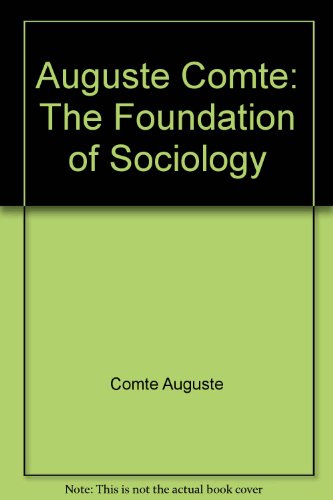 9780470859889: Auguste Comte: The Foundation of Sociology (States and Societies of the Third World)