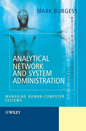 9780470861004: Analytical Network and System Administration: Managing Human-Computer Networks