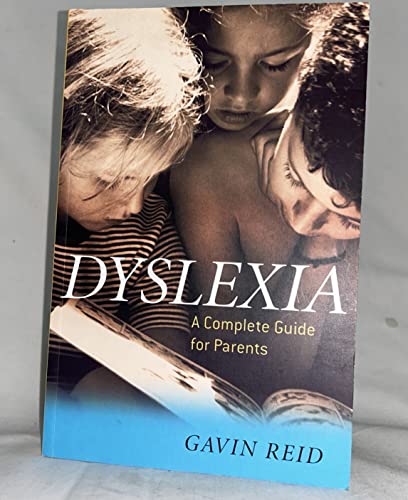 Imagen de archivo de Dyslexia: A Complete Guide for Parents a la venta por WorldofBooks