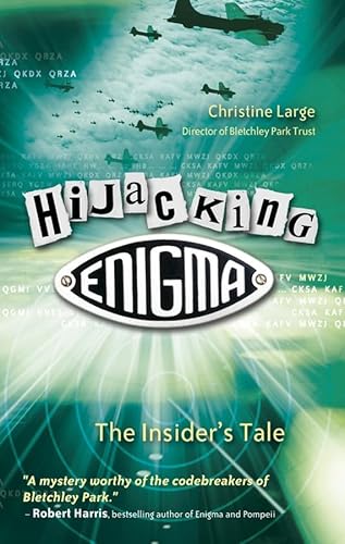 9780470863473: Hijacking Enigma: The Insider's Tale