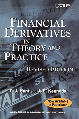 Beispielbild fr Financial Derivatives in Theory and Practice (Wiley Series in Probability and Statistics) Hunt, Philip zum Verkauf von online-buch-de