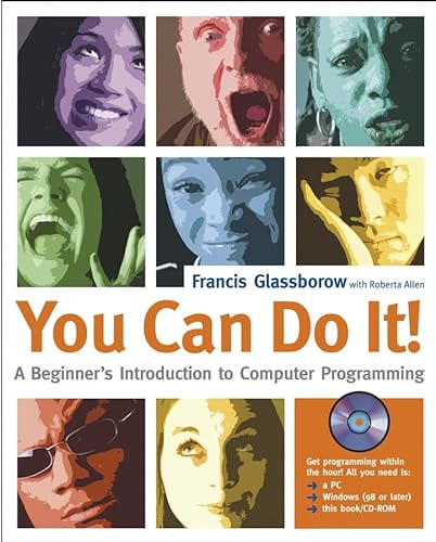 Beispielbild fr You Can Do It! : A Beginners Introduction to Computer Programming zum Verkauf von Better World Books