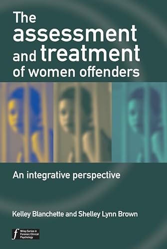 9780470864616: The Assessment And Treatment of Women Offenders: An Integrative Perspective