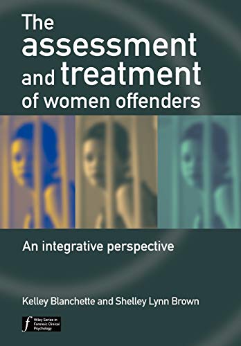 9780470864623: The Assessment and Treatment of Women Offenders: An Integrative Perspective