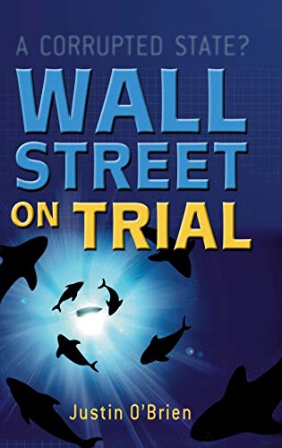 Stock image for Wall Street on Trial: A Corrupted State? for sale by WorldofBooks