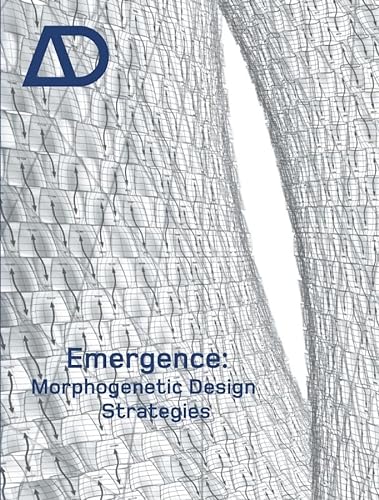 Beispielbild fr Emergence: Morphogenetic Design Strategies zum Verkauf von WorldofBooks