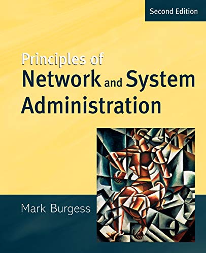 9780470868072: Principles of Network and System Administration