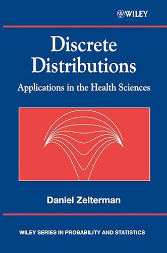 Stock image for Discrete Distributions: Applications in the Health Sciences (Wiley Series in Probability and Statistics) for sale by Bookmonger.Ltd