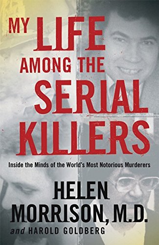 9780470869789: My Life Among the Serial Killers: Inside the Minds of the World′s Most Notorious Murderers
